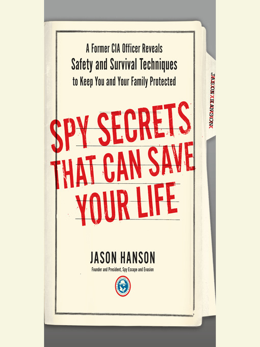 Title details for Spy Secrets That Can Save Your Life by Jason Hanson - Wait list